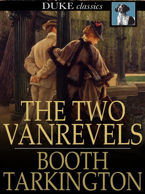 Title details for The Two Vanrevels by Booth Tarkington - Available